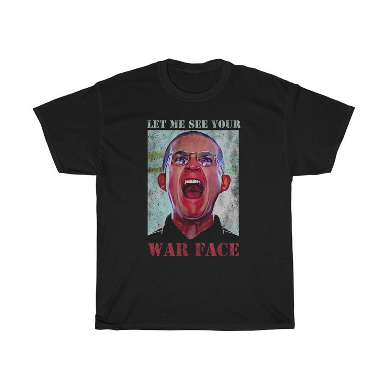 Let Me See Your War Face Iconic T-Shirt.jpg