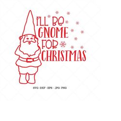 christmas gnome, holiday gnome, christmas gnome, gnome decor, christmas svg, gnome home decor, home svg
