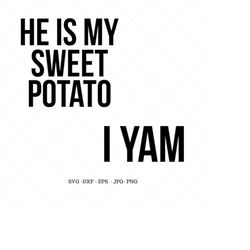 mommy and me, baby boy outfit, funny thanksgiving, sweet potato, thanksgiving svg, husband wife, couple shirt