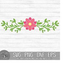 Flower, Floral, Flower Flourish - Instant Digital Download - svg, png, dxf, and eps files included!