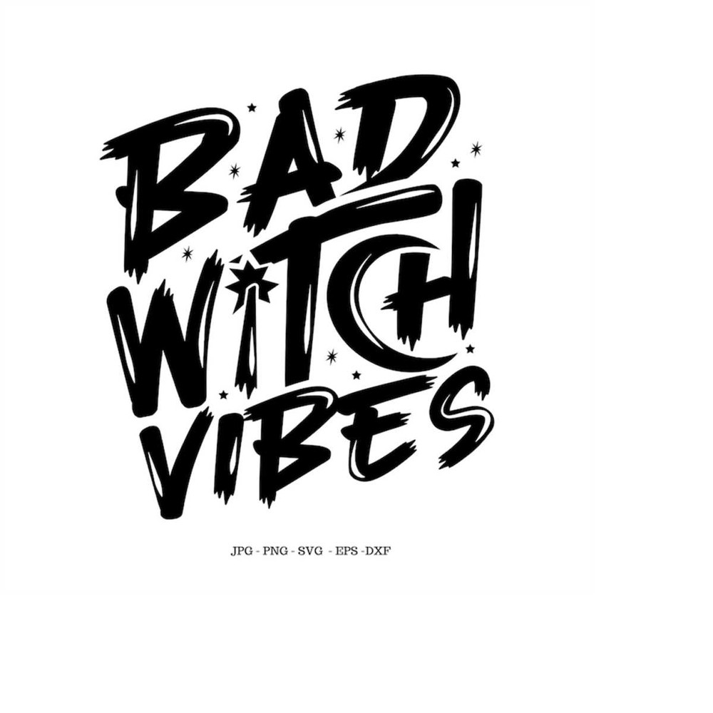 MR-1492023191758-bad-witch-vibes-svg-design-downloads-witches-witches-svg-image-1.jpg