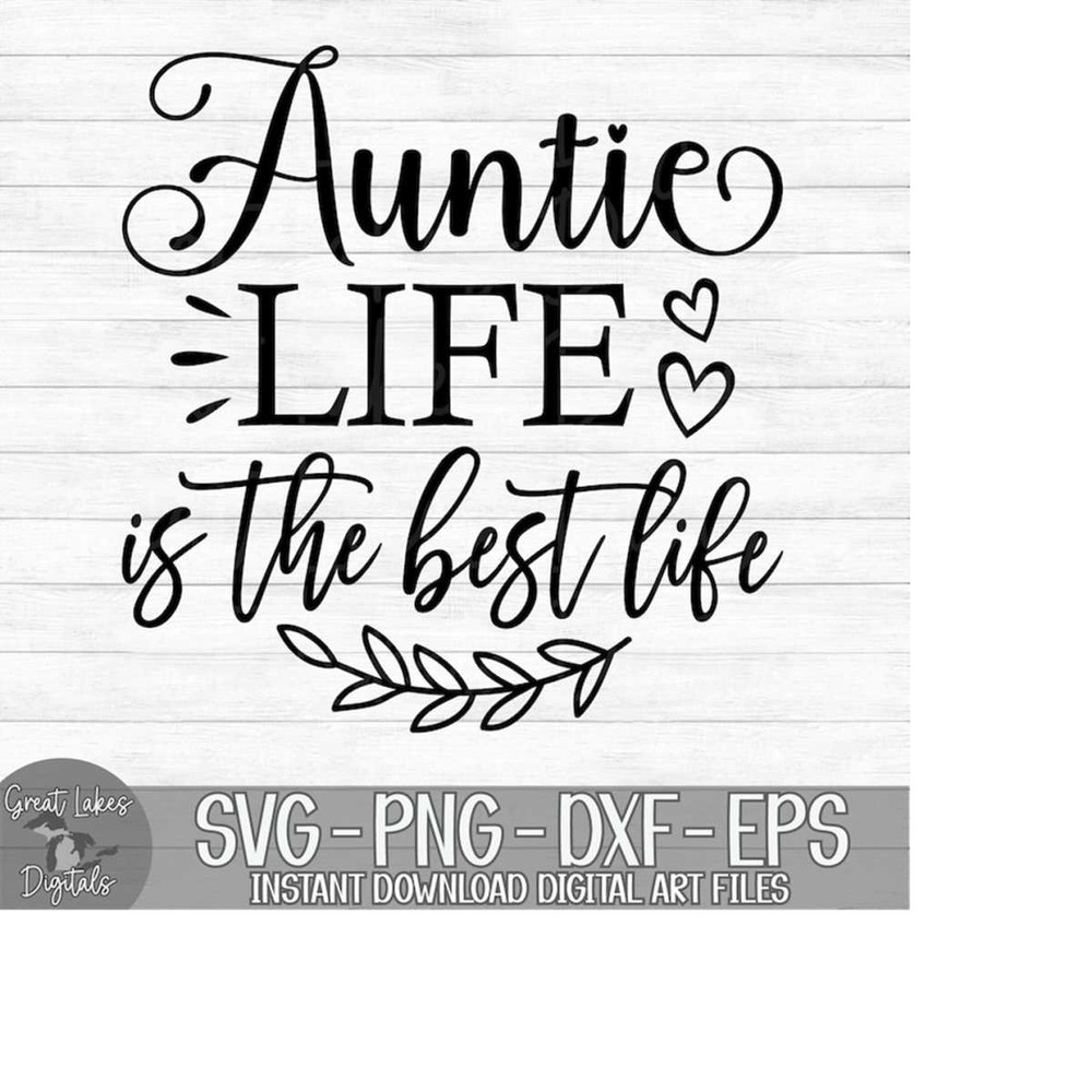 MR-1492023193329-auntie-life-is-the-best-life-instant-digital-download-svg-image-1.jpg