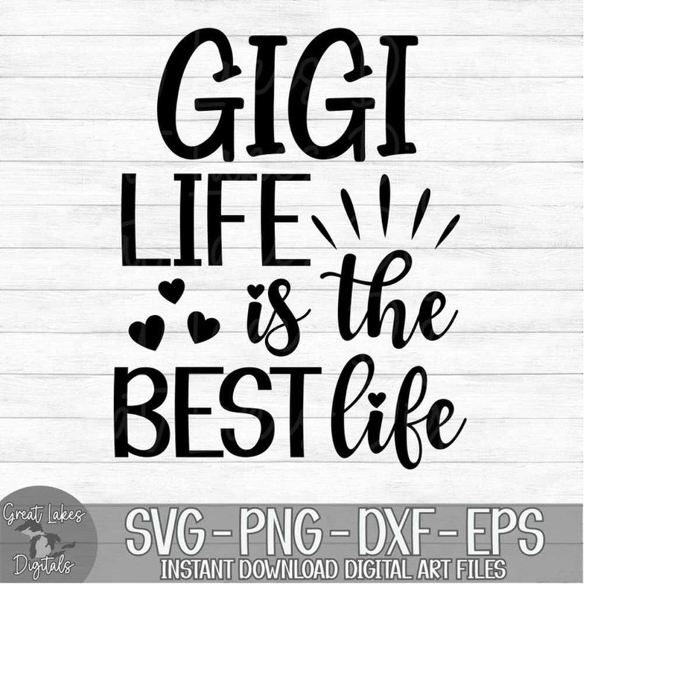 MR-1492023193445-gigi-life-is-the-best-life-instant-digital-download-svg-image-1.jpg