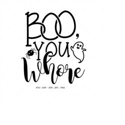 funny halloween gift, boo svg, halloween shirt svg, funny halloween svg, boo shirt, cut file