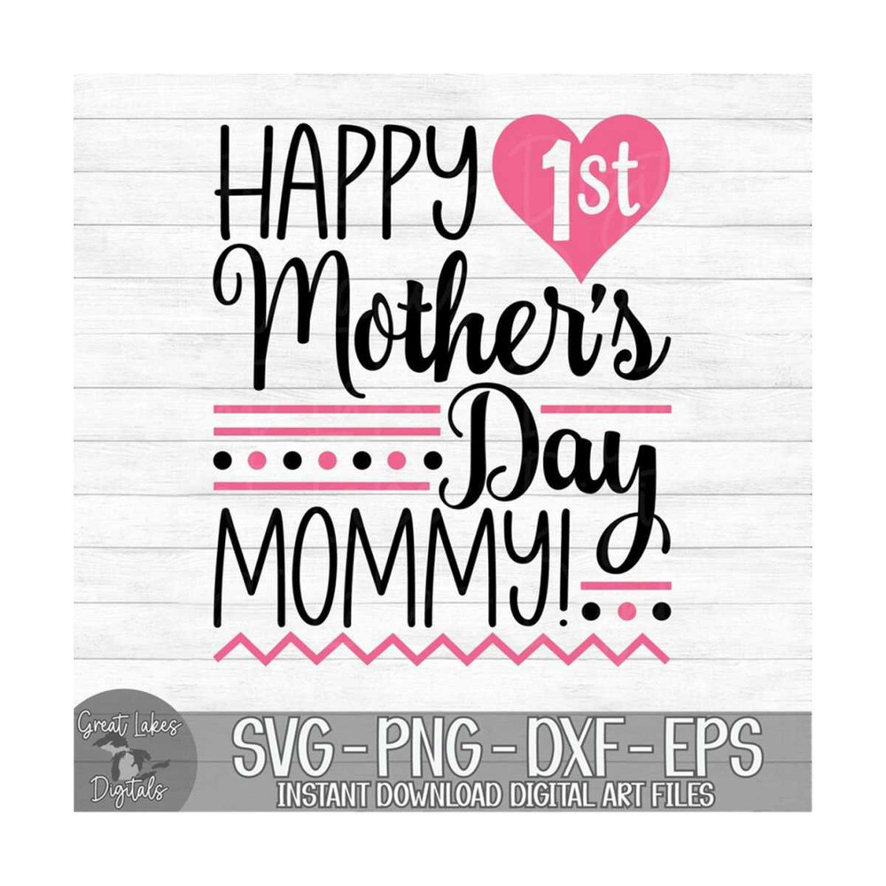 MR-1492023193617-happy-1st-mothers-day-mommy-instant-digital-download-image-1.jpg