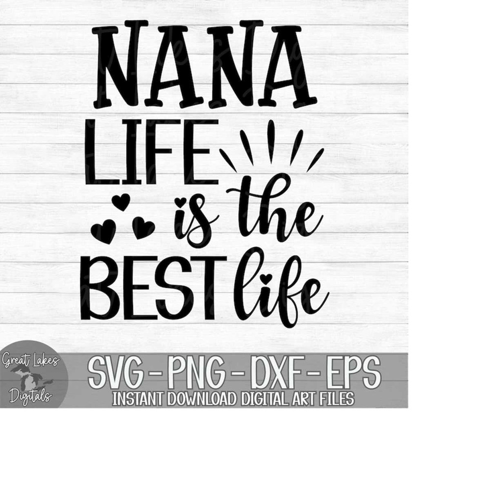 MR-1492023193633-nana-life-is-the-best-life-instant-digital-download-svg-image-1.jpg