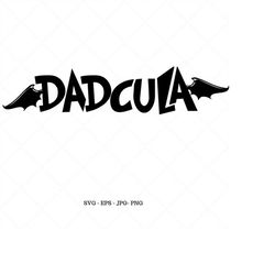dadcula svg, halloween dad shirt, halloween men, dad costume, funny dad shirt, halloween dracula