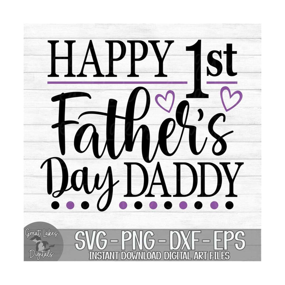 MR-1492023195014-happy-1st-fathers-day-daddy-instant-digital-download-image-1.jpg