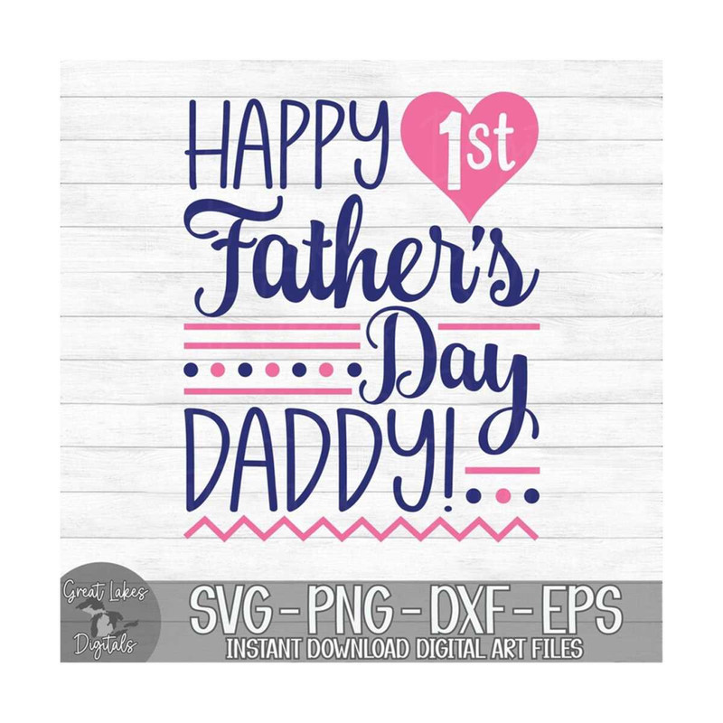MR-1492023195339-happy-1st-fathers-day-daddy-instant-digital-download-image-1.jpg