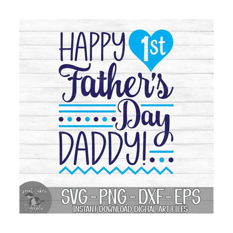MR-1492023195514-happy-1st-fathers-day-daddy-instant-digital-download-image-1.jpg