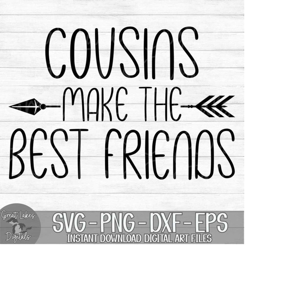 MR-1492023195535-cousins-make-the-best-friends-instant-digital-download-image-1.jpg
