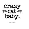 MR-1492023195653-cat-baby-crazy-cat-baby-kids-birthday-gift-baby-shower-image-1.jpg