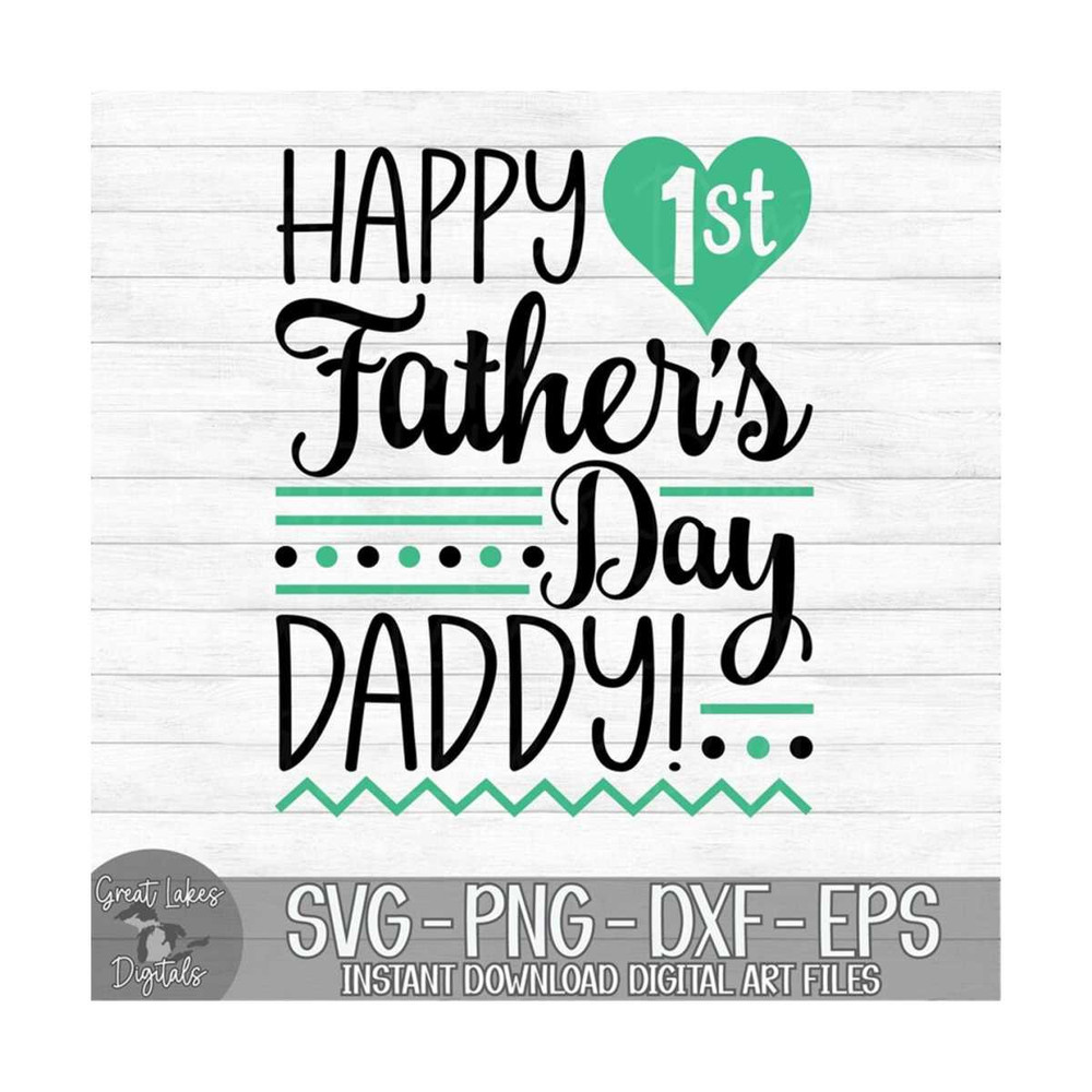 MR-1492023195835-happy-1st-fathers-day-daddy-instant-digital-download-image-1.jpg