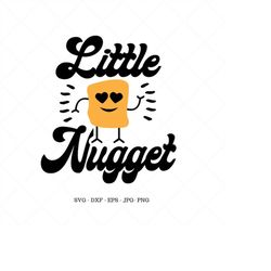 little nugget, baby shower gift, food svg, newborn baby svg, baby shower svg,, baby clothes svg