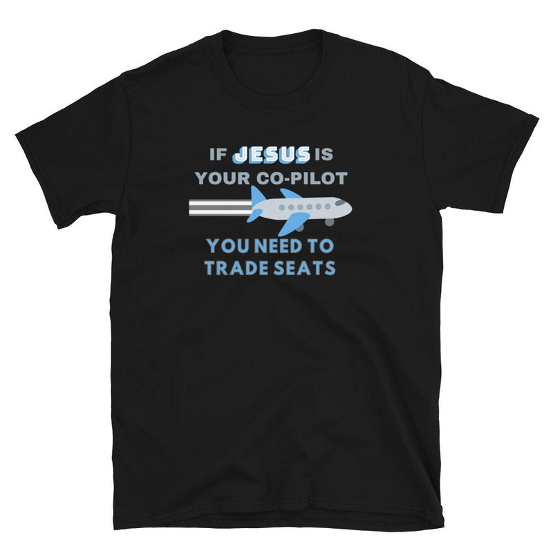 Jesus Your Co-Pilot - Short-Sleeve Unisex T-Shirt.jpg