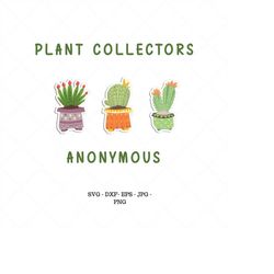 plant lovers, garden decor, plant lover, gardner gift, funny plant, plants svg