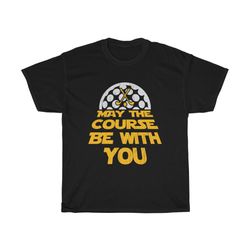 may the course be with you funny golf trendy t-shirt