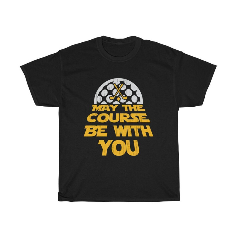 May The Course Be With You Funny Golf Trendy T-Shirt.jpg