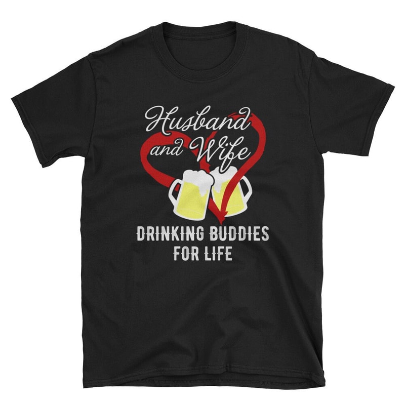 Gifts For Husband And Wife T-Shirt Drinking Buddies for Life.jpg