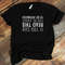 Funny Respiratory Therapist T-Shirt - About To Be Intubated-1.jpg