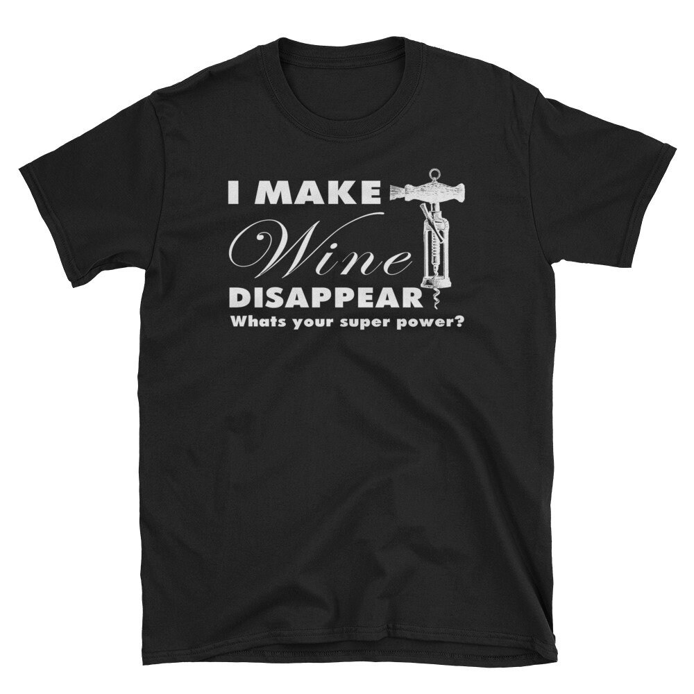 I Make Wine Disappear Shirt Funny Wine Lover Gift Corkscrew.jpg