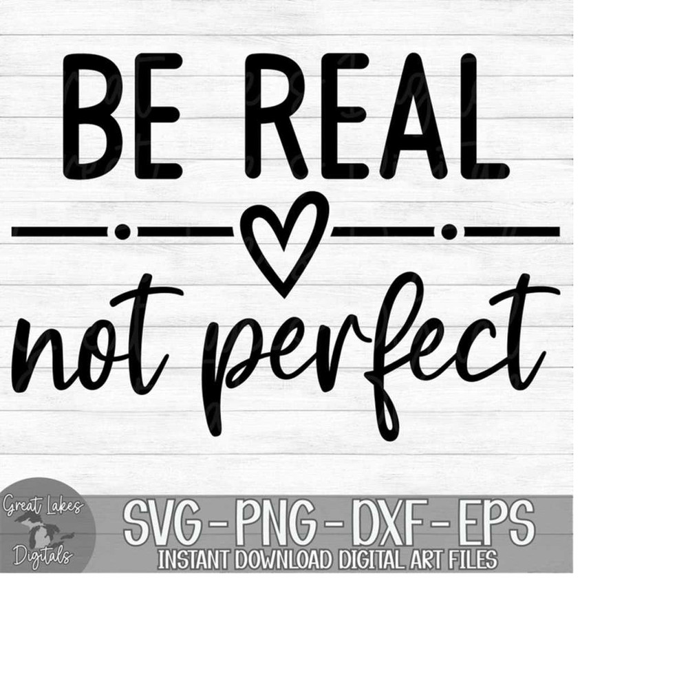 MR-149202321500-be-real-not-perfect-instant-digital-download-svg-png-image-1.jpg