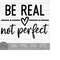 MR-149202321500-be-real-not-perfect-instant-digital-download-svg-png-image-1.jpg