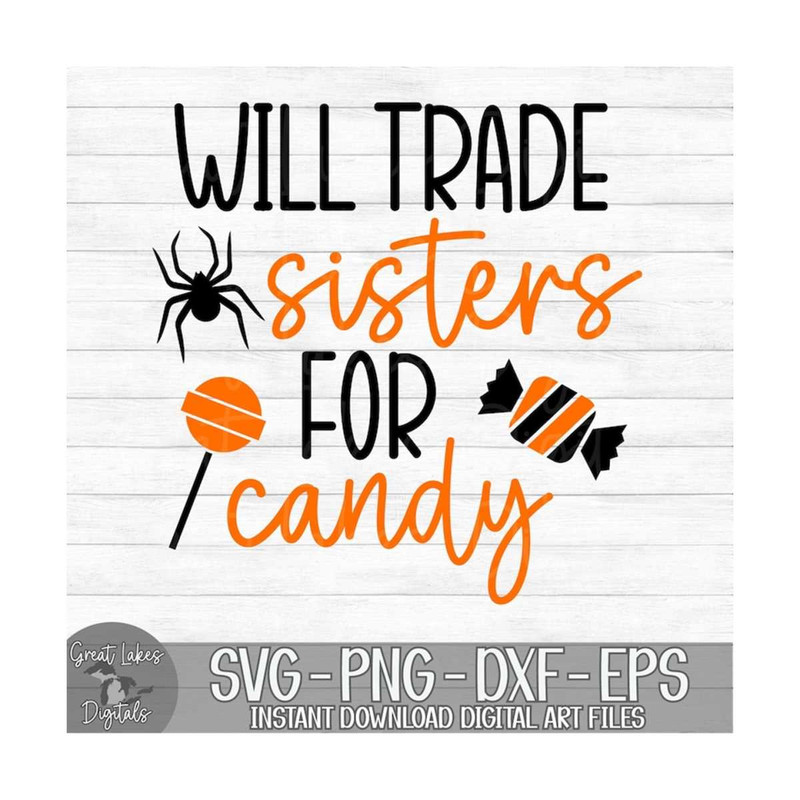 MR-1492023215241-will-trade-sisters-for-candy-instant-digital-download-svg-image-1.jpg