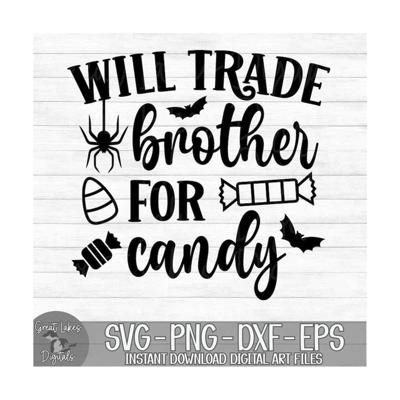 MR-1492023215323-will-trade-brother-for-candy-instant-digital-download-svg-image-1.jpg