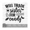 MR-149202321548-will-trade-sister-for-candy-instant-digital-download-svg-image-1.jpg