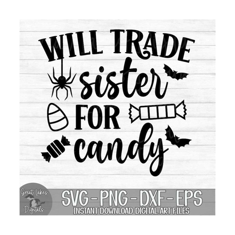 MR-149202321548-will-trade-sister-for-candy-instant-digital-download-svg-image-1.jpg