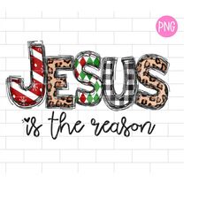 Jesus is the Reason PNG, Christmas Baby Sublimation Design Downloads