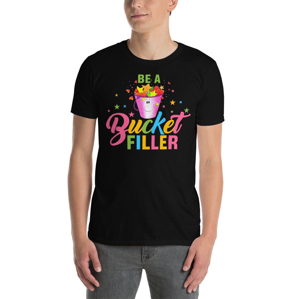 Be a bucket filler (Custom logo request).jpg
