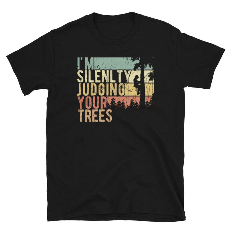 I Silently Judging Your Trees Retro T-Shirt.jpg
