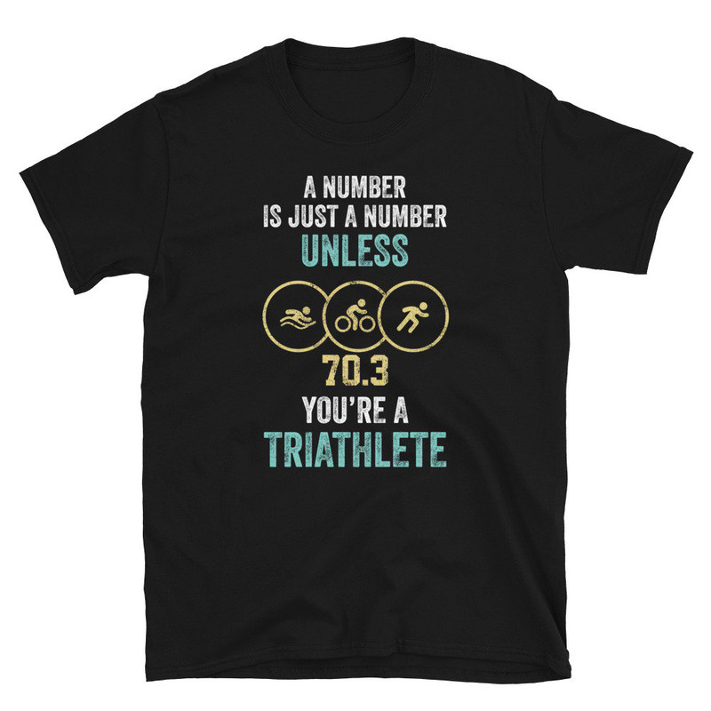 Triathlon Athlete a Number is Just a Number Unisex T-Shirt.jpg