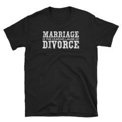 divorce shirt women men marriage funny leading cause of divorce shirt