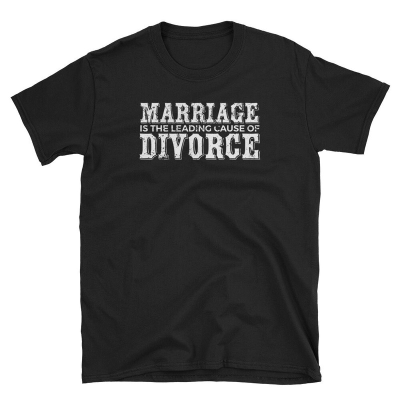 Divorce Shirt Women Men Marriage Funny Leading Cause Of Divorce Shirt.jpg