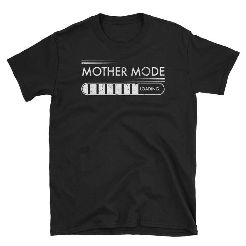 Mother Mode Loading New Mom Shirt Pregnancy Shirt Best Mother Baby Reveal.jpg