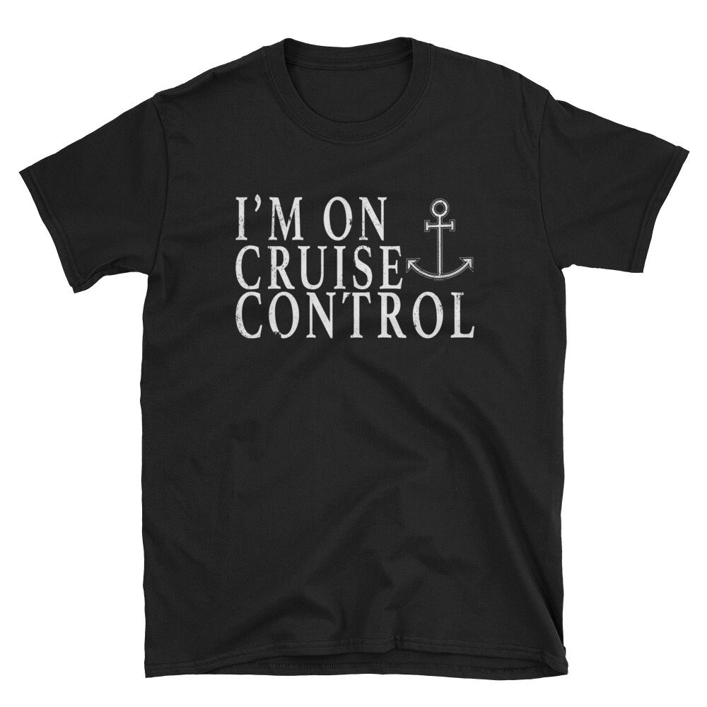 Cruise Control Boat Shirt Captain Shirt Love Sailing Shirt Lake Boating Gift.jpg