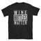 Every Wine Bottle Matter Shirt Funny Wine Shirt Collecting Wine Bottles Shirt.jpg