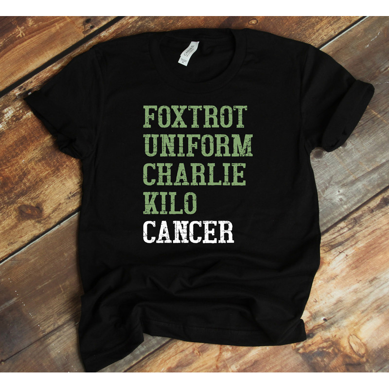 Foxtrot Uniform Charlie Kilo T-Shirt - Fuck Cancer Shirt - Cancer Awareness.jpg