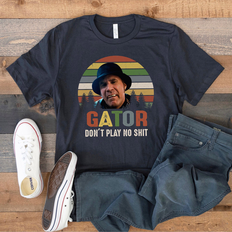 Gator Don't Play No Shit Vintage T-Shirt, The Other Guys Shirt, Allen Gamble Shirt.jpg