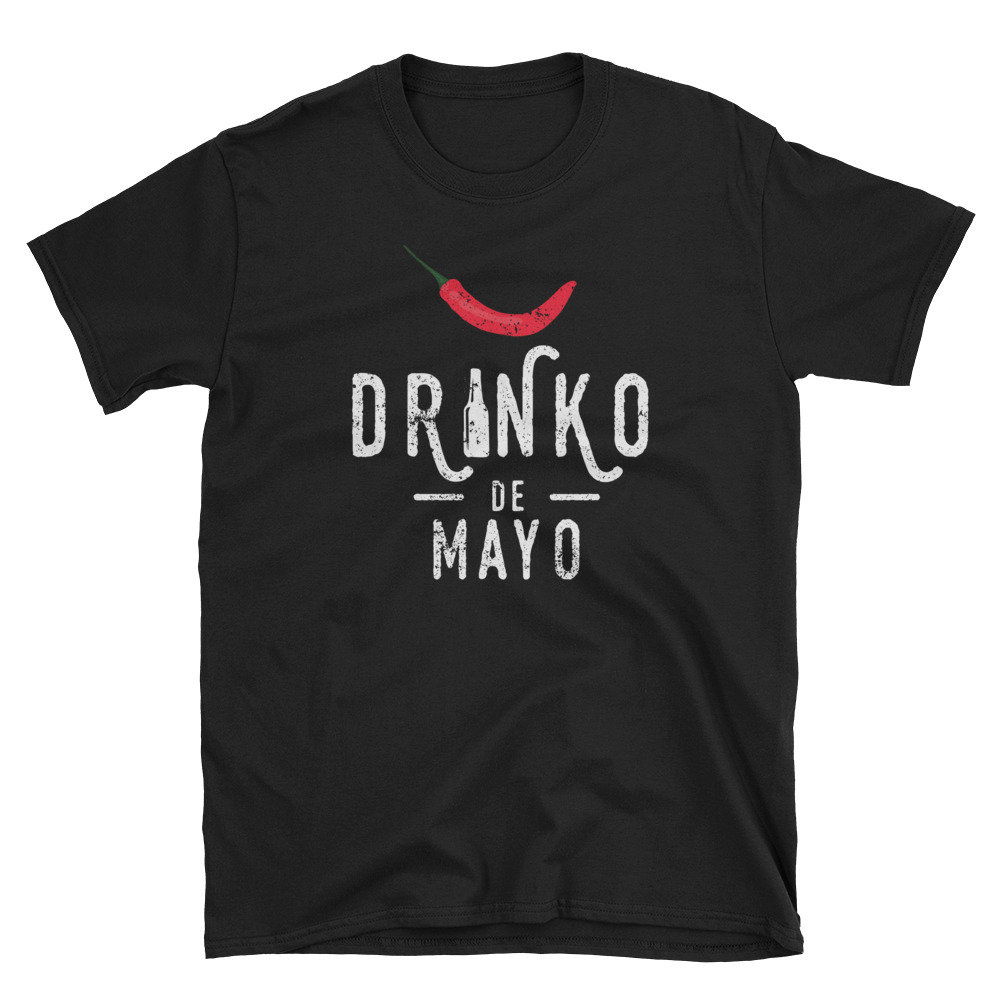 Cinco De Mayo Party Drinko De Mayo Chilli Pepper Cinco De Mayo Tshirt Cinco De Mayo Women Cinco De Mayo Birthday.jpg