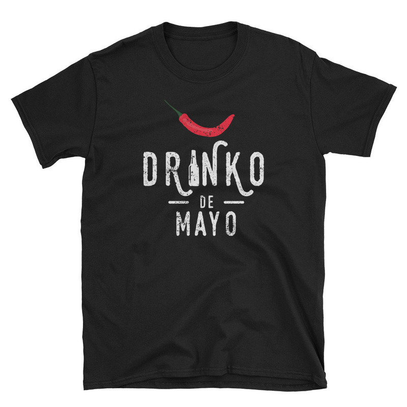 Cinco De Mayo Party Drinko De Mayo Chilli Pepper Cinco De Mayo Tshirt Cinco De Mayo Women Cinco De Mayo Birthday.jpg