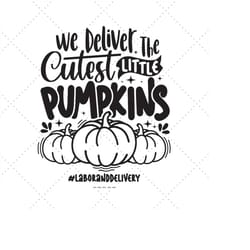 little pumpkins, labor and delivery, halloween nurse gift, delivery nurse, halloween nurse svg