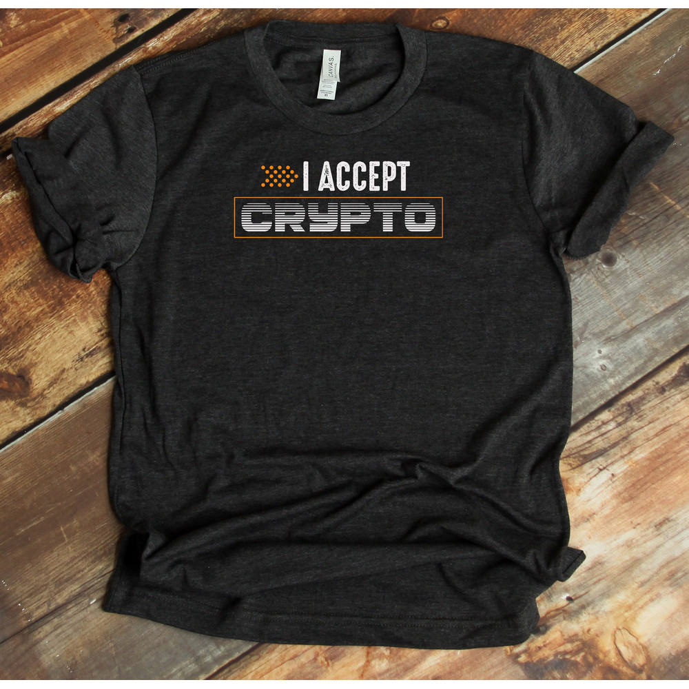 I Accept Crypto T-Shirt, BTC Lover, Blockchain, Internet Money, Cryptocurrencies, Crypto Shirt, Tank-top, Hoodie.jpg