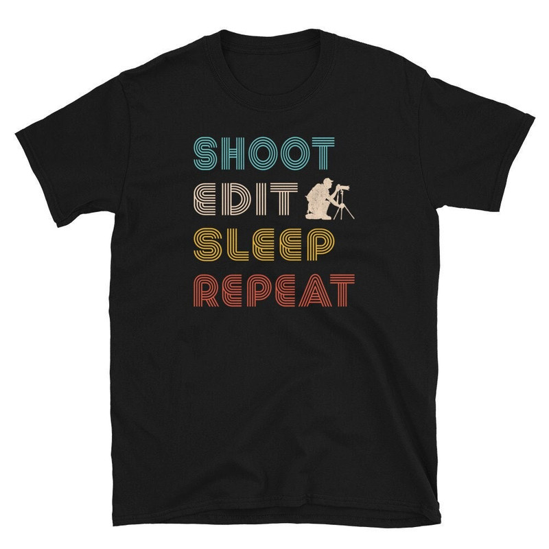 Shoot Edit Sleep Repeat Photography Shirt  Photographer Gifts  Photo Shoot Shirts  Camera Lover Gift  Capture Image.jpg