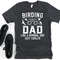 Birding Shirt for Men, Birding Dad Gift, Bird Watching Shirt, Funny Bird Lover Gift, Like a Normal Dad, Bird Watcher Gift.jpg