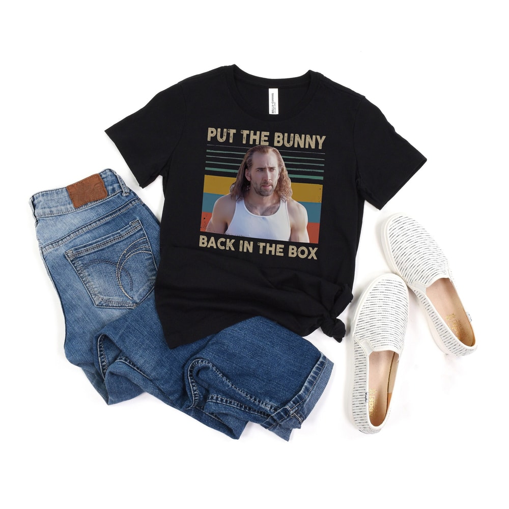 Nicolas Cage Put The Bunny Back In The Box T-Shirt, Nicolas Cage Shirt, Nicolas Cage Vintage Shirt, Gift For Men And Women.jpg