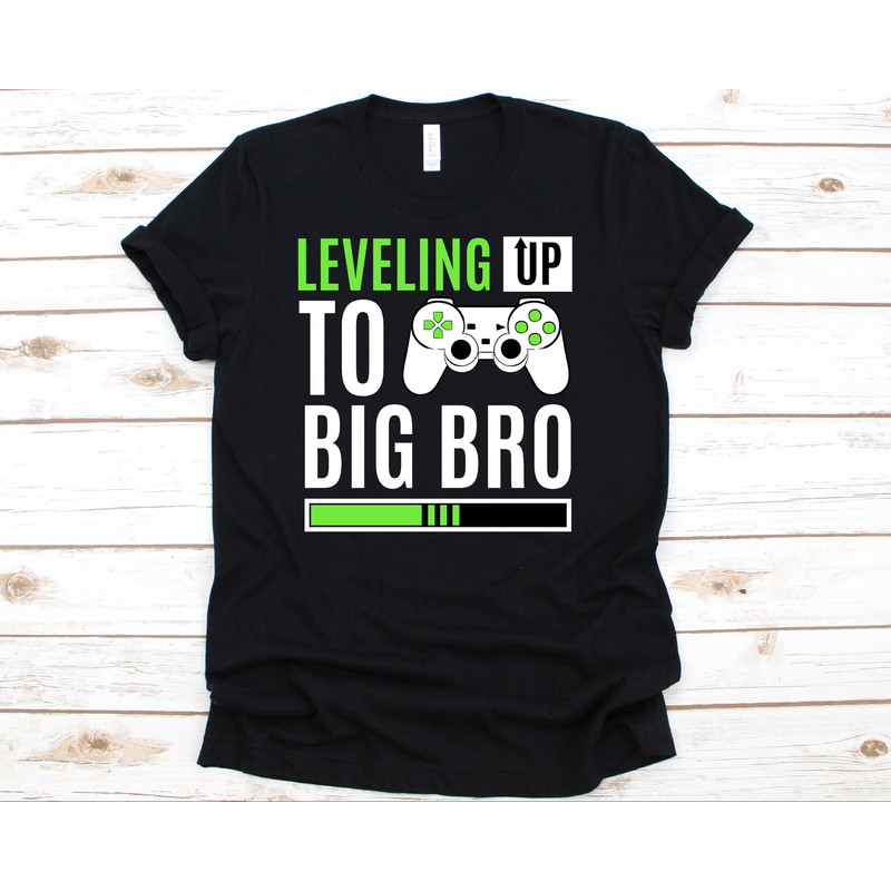 Leveling Up To Big Bro Shirt, Big Brother Shirt, Big Brother Announcement Shirt, Video ,Game Shirt, Promoted To Big Brother.jpg